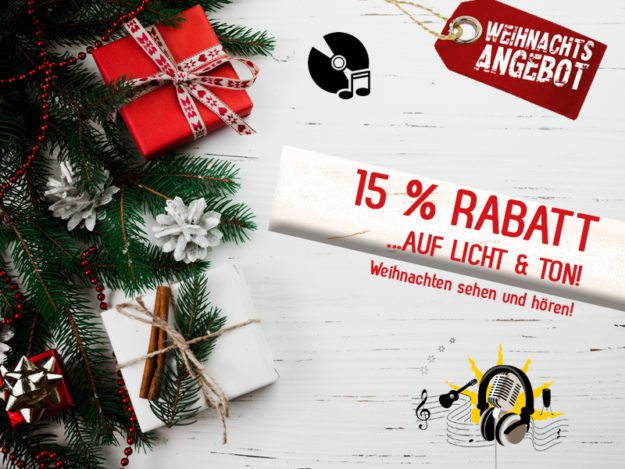 Weihnachtsangebot_2018 15% Rabatt auf Licht- & Tontechnik!